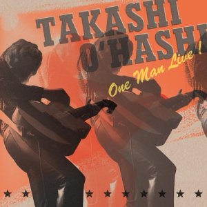 画像1: One Man Live!｜TAKASHI O'HASHI｜DVD＋CD 2枚組