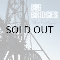 Big Bridges｜Will to Ascend