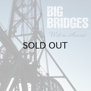 画像1: Big Bridges｜Will to Ascend