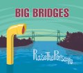 Big Bridges｜Raise The Periscope EP