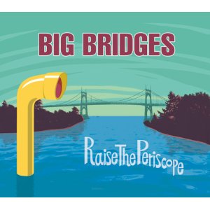 画像1: Big Bridges｜Raise The Periscope EP