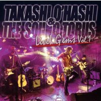 Live! Gems Vol.1 | TAKASHI O'HASHI & THE SOUND TORUS
