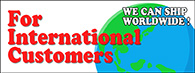 For International Customers