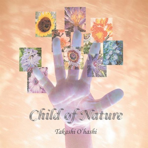 画像1: CHILD OF NATURE｜TAKASHI O'HASHI (1)